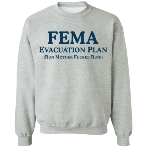 Fema evacuation plan run mother f*cker run shirt $19.95 redirect05312021010545 8