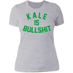 Kale is bullshit shirt $19.95 redirect06162021230638 8