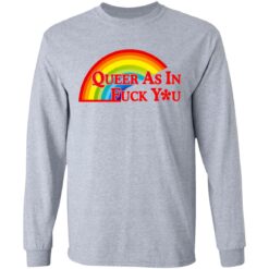 Pride LGBT queer as in f*ck you shirt $19.95 redirect06172021030652 2