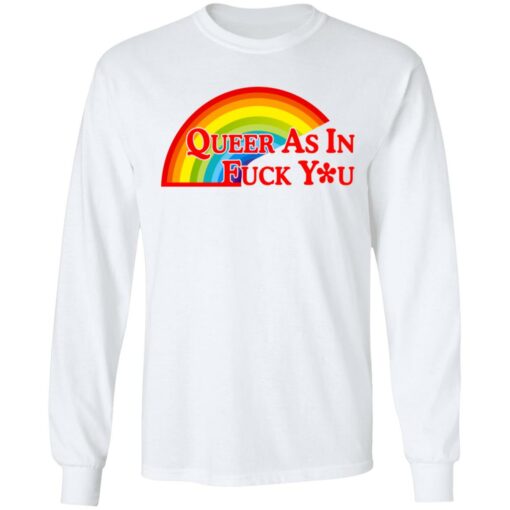 Pride LGBT queer as in f*ck you shirt $19.95 redirect06172021030652 3