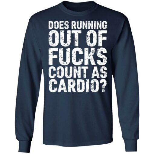 Does running out of f*cks count as cardio shirt $19.95 redirect06212021230643 2