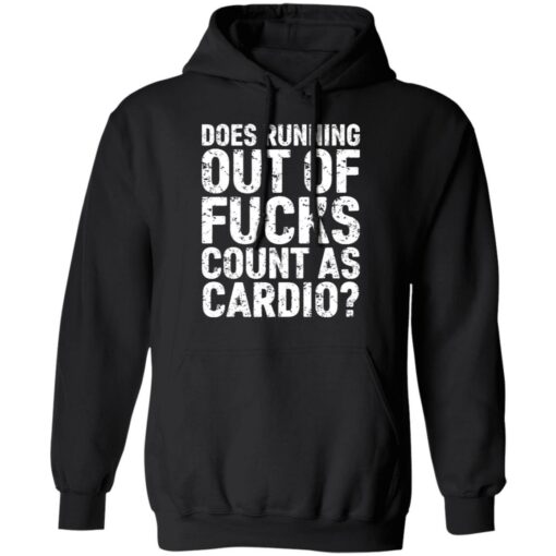 Does running out of f*cks count as cardio shirt $19.95 redirect06212021230643 3