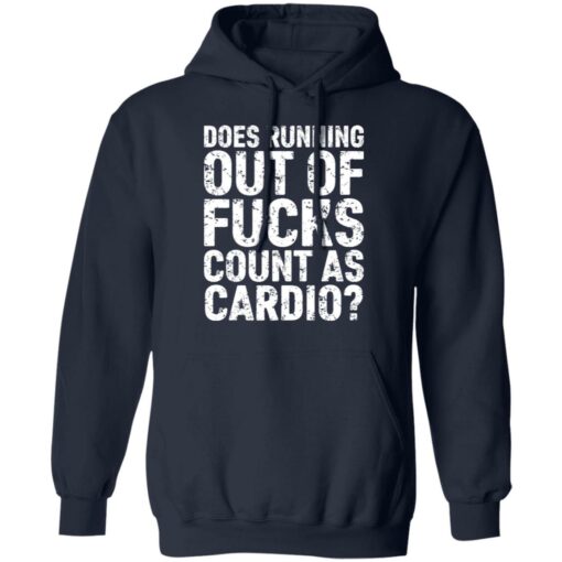 Does running out of f*cks count as cardio shirt $19.95 redirect06212021230643 4