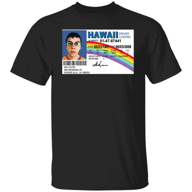 Signs 4 McLovin Id Driver's License Shirt - Lelemoon