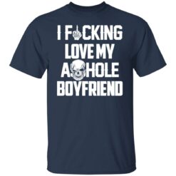 I f*cking love my asshole boyfriend shirt $19.95 redirect07062021230755 1