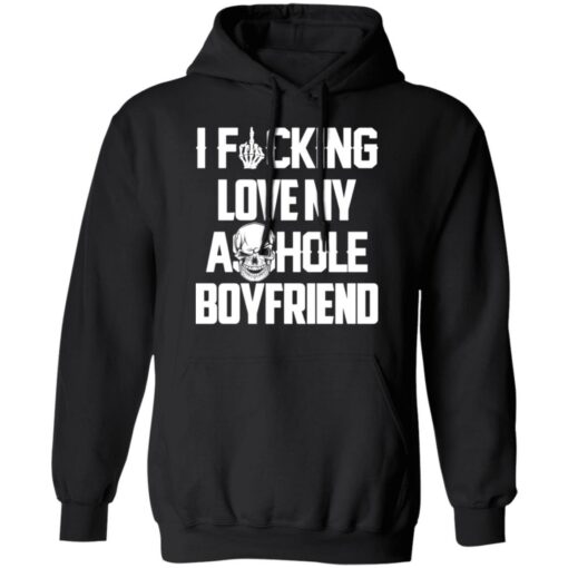 I f*cking love my asshole boyfriend shirt $19.95 redirect07062021230755 4