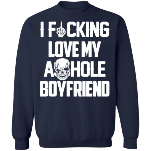 I f*cking love my asshole boyfriend shirt $19.95 redirect07062021230755 7