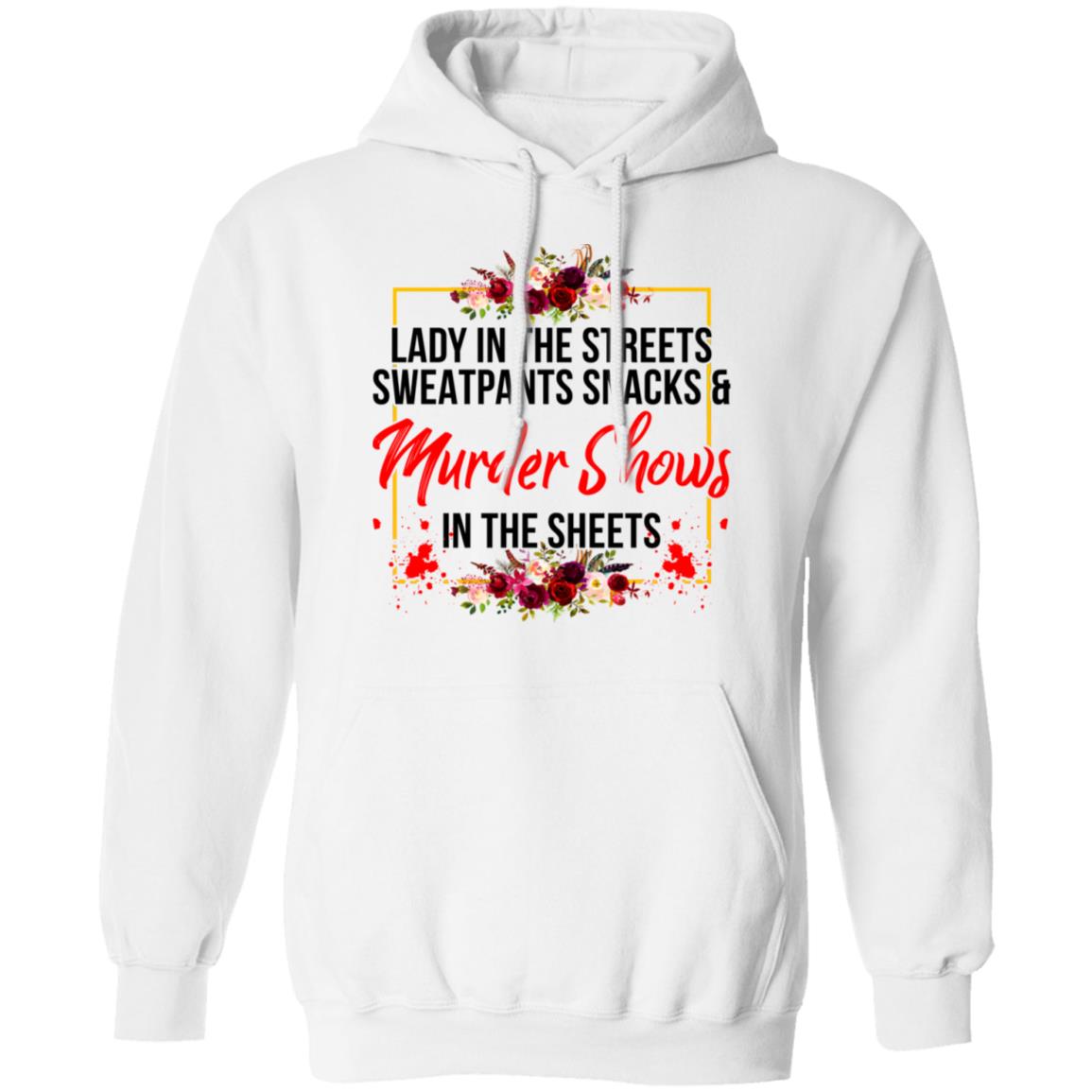 Lady In The Streets Sweatpants Snacks And Murder Shows Shirt - Lelemoon