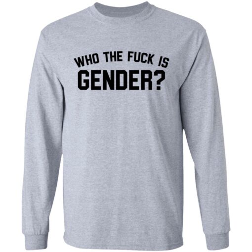 Who the f*ck is gender shirt $19.95 redirect07112021220758 2
