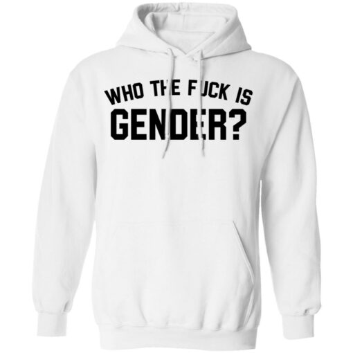 Who the f*ck is gender shirt $19.95 redirect07112021220758 5