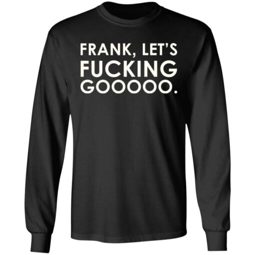 Frank let's f*cking gooooo shirt $19.95 redirect07122021220711 2