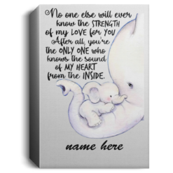 Personalized no one else will ever know the strength of my love Elephant poster, canvas $23.95 redirect07202021010721 2
