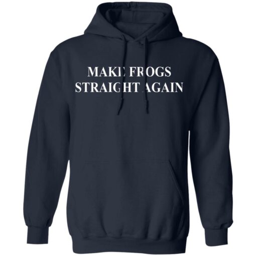 Make frogs straight again shirt $19.95 redirect07252021220736 7