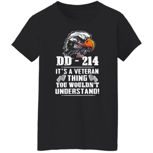 DD 214 it's a veteran thing you wouldn't understand shirt $19.95 redirect07282021110753 2