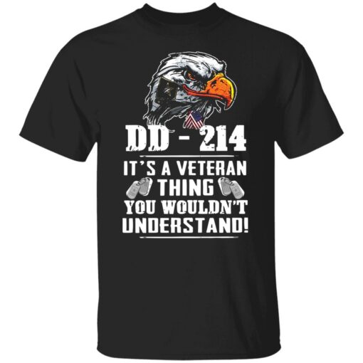 DD 214 it's a veteran thing you wouldn't understand shirt $19.95 redirect07282021110753