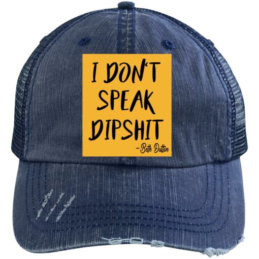 I don't speak dipshit hat, cap $24.95 redirect07282021230747 1