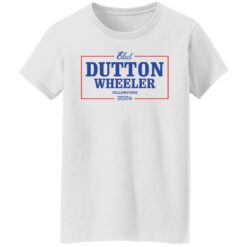 Dutton wheeler 2024 shirt $19.95 redirect07312021020721 2