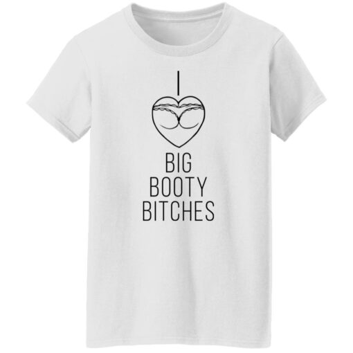 I love big booty bitches shirt $19.95 redirect08032021000810 2