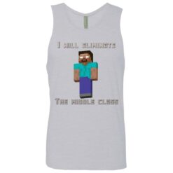 I will eliminate the middle class herobrine shirt $19.95 redirect08032021120837 6