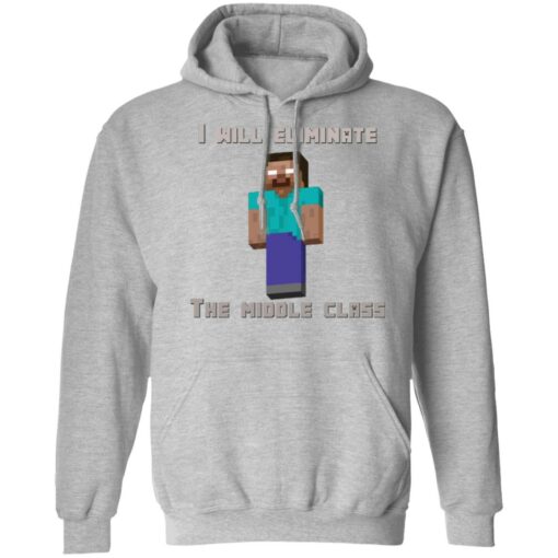 I will eliminate the middle class herobrine shirt $19.95 redirect08032021120837 7