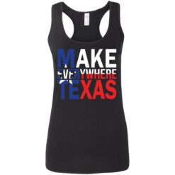 Make everywhere texas shirt $19.95 redirect08032021230805 4