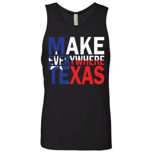 Make everywhere texas shirt $19.95 redirect08032021230805 5