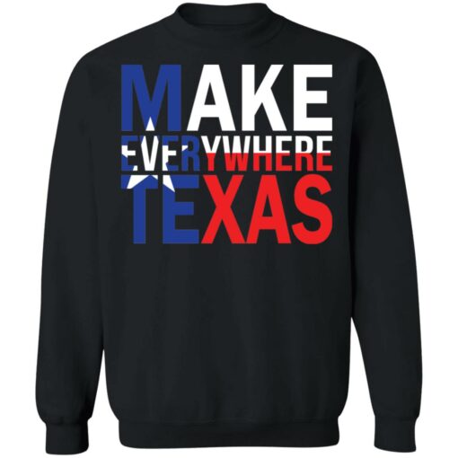 Make everywhere texas shirt $19.95 redirect08032021230805 8
