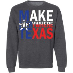 Make everywhere texas shirt $19.95 redirect08032021230805 9