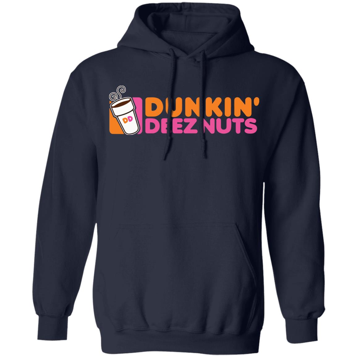 dunkin deez nuts sweatshirt