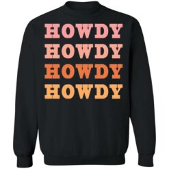 Howdy Howdy shirt $19.95 redirect08042021050801 10