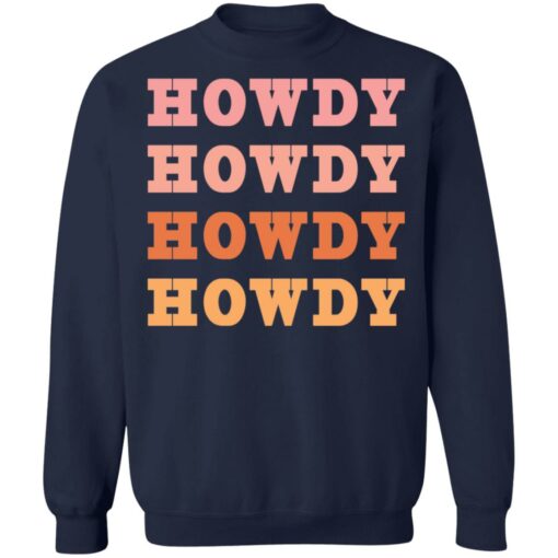 Howdy Howdy shirt $19.95 redirect08042021050801 11