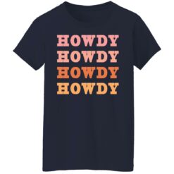 Howdy Howdy shirt $19.95 redirect08042021050801 4
