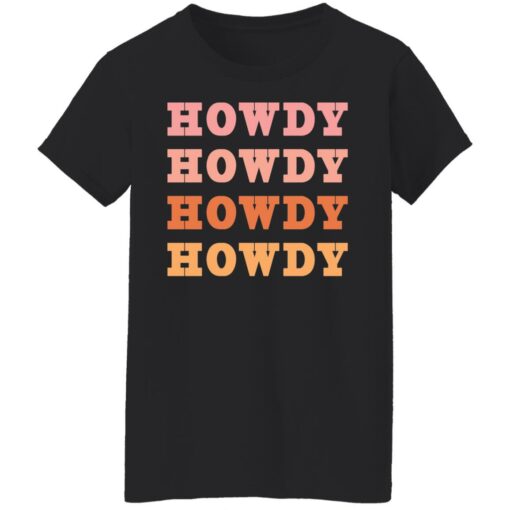 Howdy Howdy shirt $19.95 redirect08042021050801 5