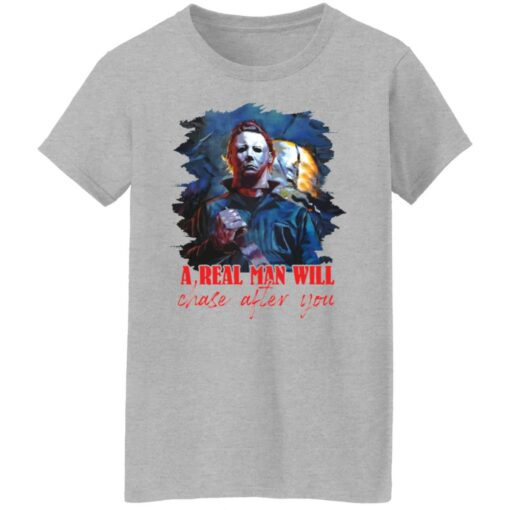 Michael Myers a real man will chase after you shirt $19.95 redirect08042021050837 3