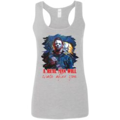Michael Myers a real man will chase after you shirt $19.95 redirect08042021050837 5