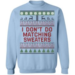 I don’t do matching sweaters Christmas sweater $19.95 redirect08052021060822 10