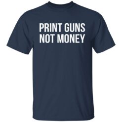 Print guns not moneys shirt $19.95 redirect08072021220850 1