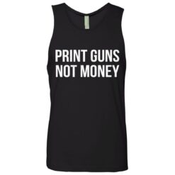 Print guns not moneys shirt $19.95 redirect08072021220850 6