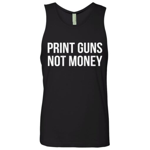 Print guns not moneys shirt $19.95 redirect08072021220850 6