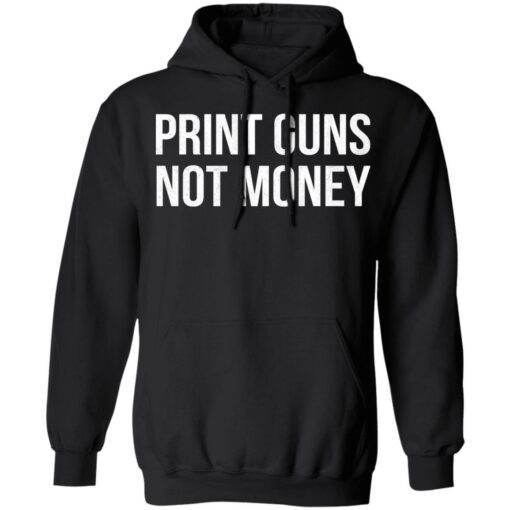 Print guns not moneys shirt $19.95 redirect08072021220850 7