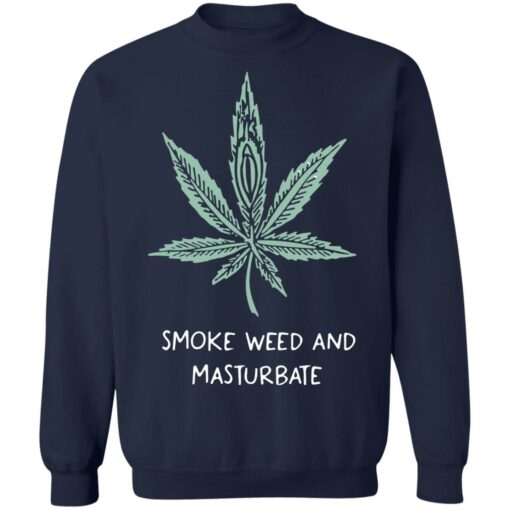 Smoke weed and masturbate shirt $19.95 redirect08082021050800 10