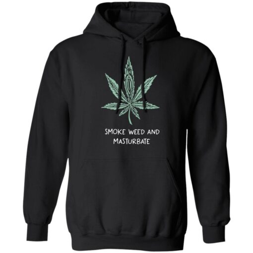 Smoke weed and masturbate shirt $19.95 redirect08082021050800 7