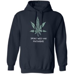 Smoke weed and masturbate shirt $19.95 redirect08082021050800 8