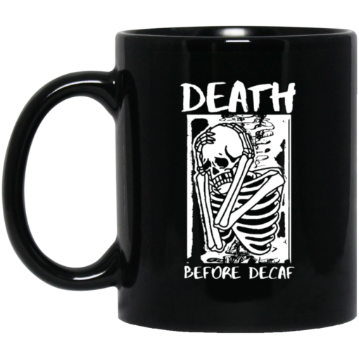 Skeleton death before decaf mug $15.99 redirect08092021030814