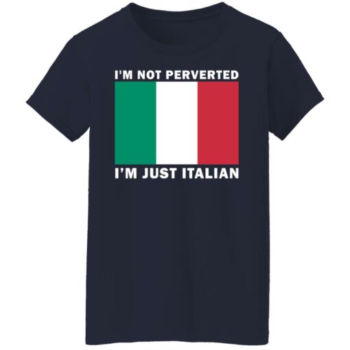 I'm not perverted just Italian shirt $19.95 redirect08112021120826 3