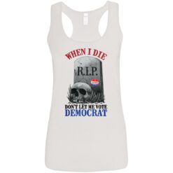 Skull when I die don't let me vote democrat shirt $19.95 redirect08122021000847 4