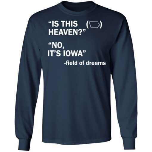 Field of dreams is this heaven shirt $19.95 redirect08132021020854 5