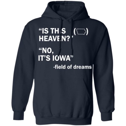 Field of dreams is this heaven shirt $19.95 redirect08132021020854 7