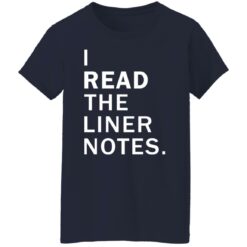 I read the liner notes shirt $19.95 redirect08132021210859 3