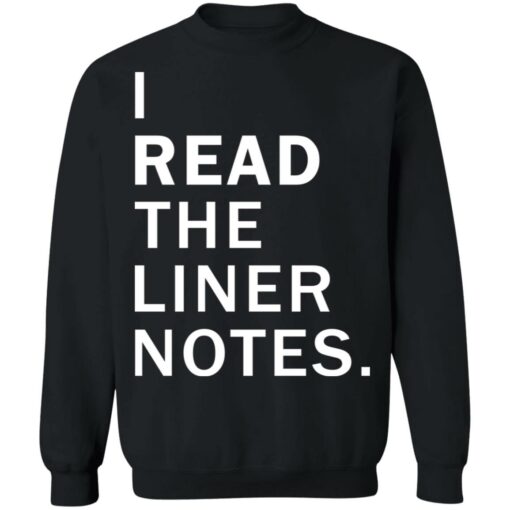 I read the liner notes shirt $19.95 redirect08132021210859 8